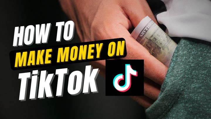 Make Money on TikTok